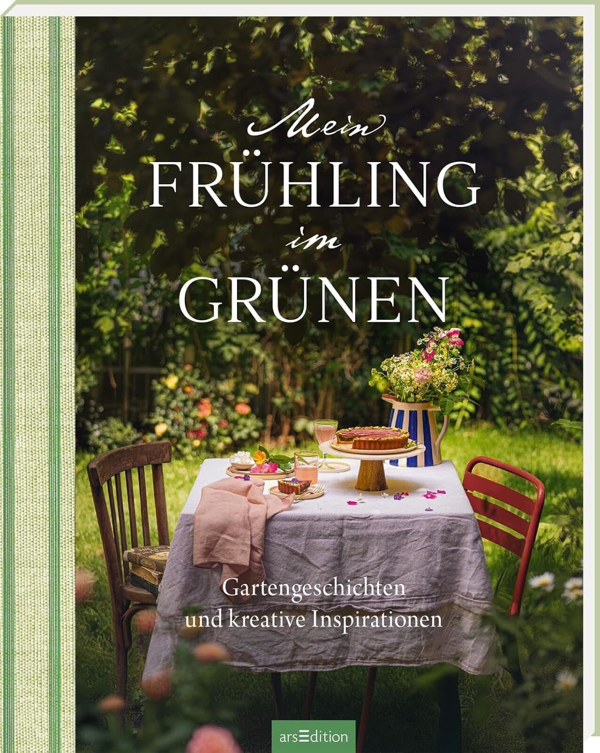 Mein Frühling im Garten   -   Gartengeschichten und kreative Inspirationen