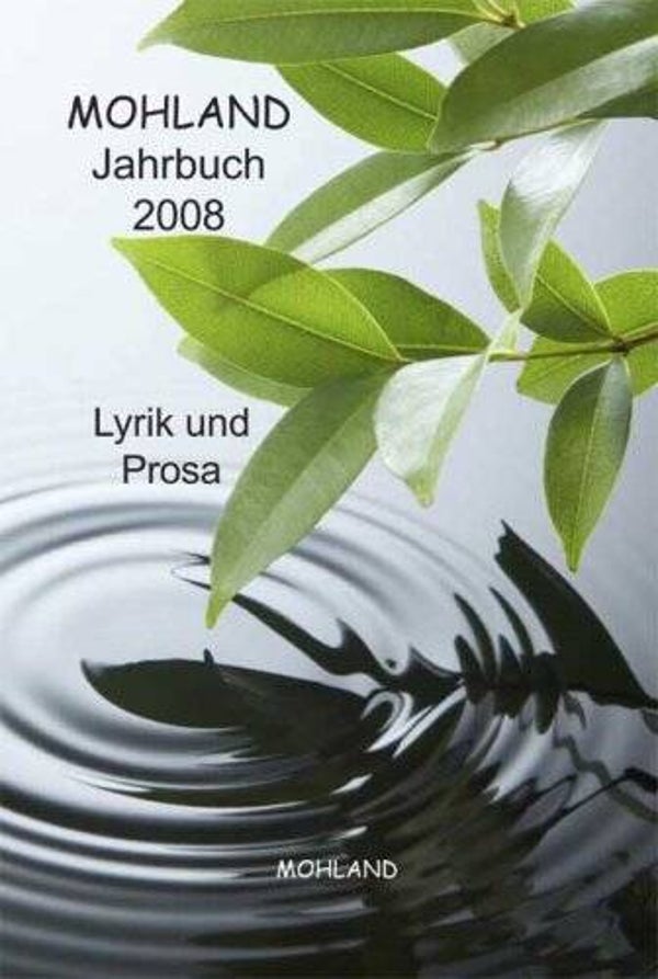 MOHLAND Jahrbucgh 2008     -    Lyrik und Prosa