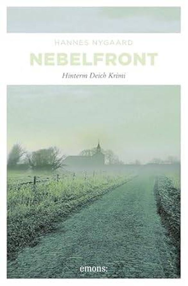 Nygaard, Hannes  -  Nebelfront  -  Hinterm Deich Krimi