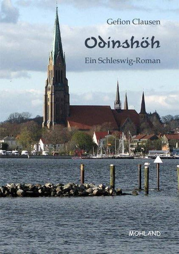Clausen, Gefion     -     Odinshöh   -   Ein Schleswig-Roman