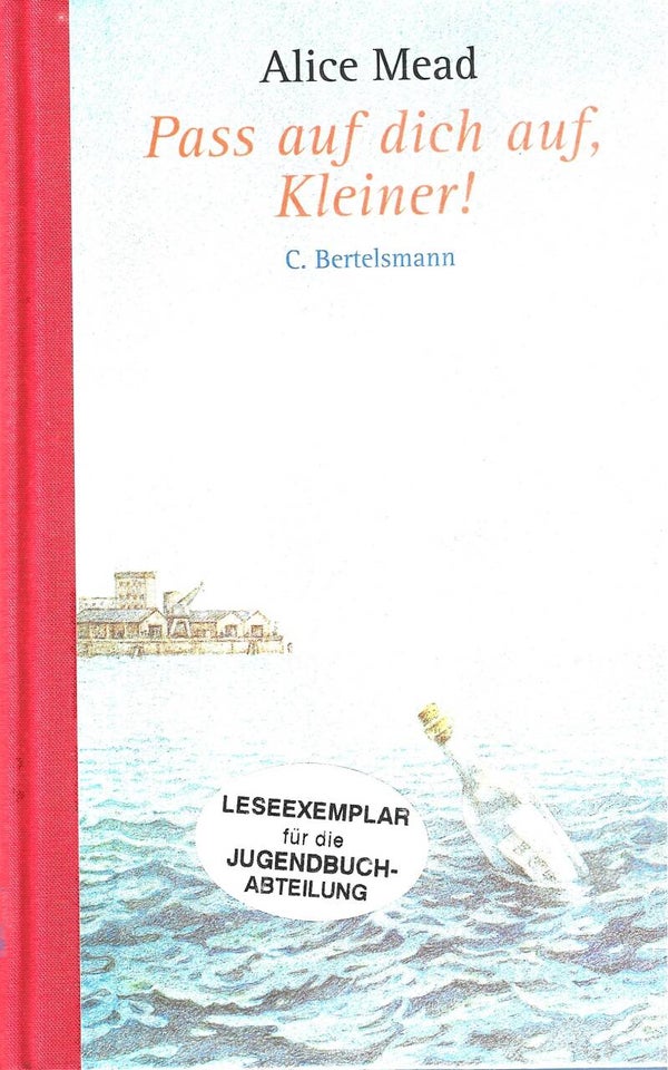 Alice Mead     -     Pass auf dich auf, Kleiner!