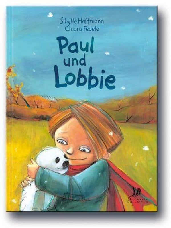 Sibylle Hoffmann / Chiara Fedele     -     Paul und Lobbie