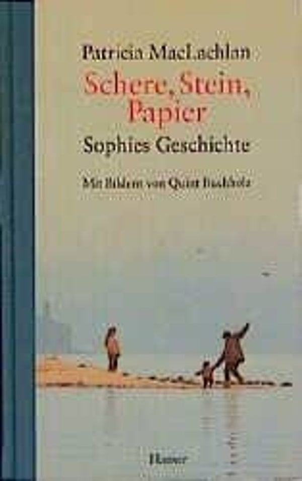 MacLachlan, Patricia   -   Schere, Stein, Papier - Sophies Geschichte   -   Jugendroman