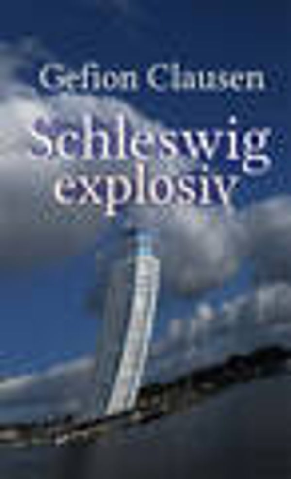 Clausen, Gefion     -     Schleswig Explosiv