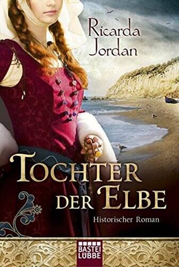 Jordan, Ricarda   -   Tochter der Elbe   -   Historischer Roman