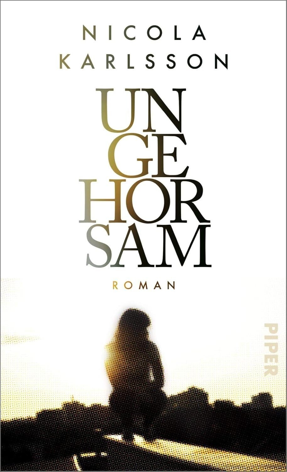 Karlsson, Nicola     -     Ungehorsam
