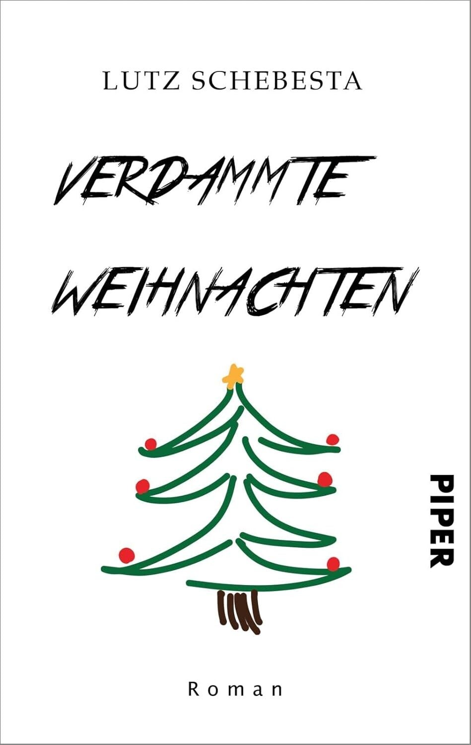 Schebesta, Lutz   -   Verdammte Weihnachten   -   Roman