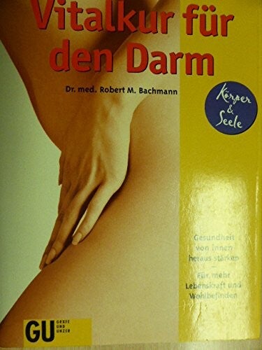 Dr. med. Robert M. bachmann   -   Vitalkur für den Darm