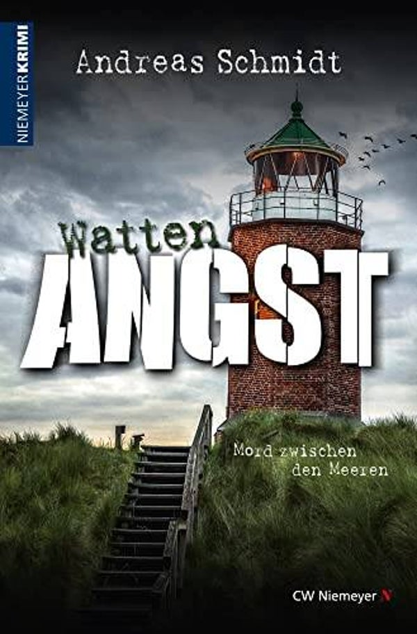 Schmidt, Andreas n- Watten ANGST - Mord zwischen den Meeren