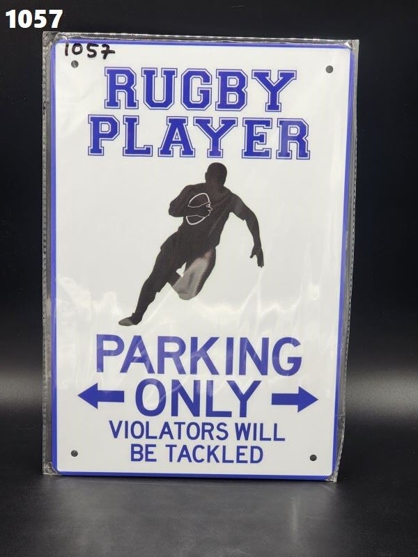 Tin Sign 1057 - Rugby Player Parking Only Violators Will Be Tackled