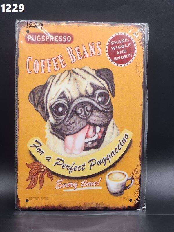 Tin Sign 1229 - Pugspresso Coffee Beans