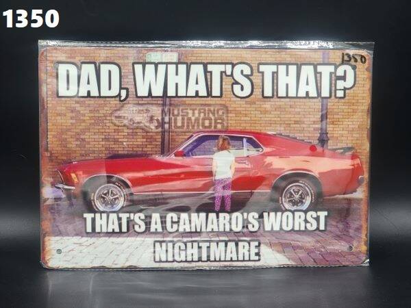Tin Sign 1350 - Dad, What's That? That's A Camaro's Worst Nightmare