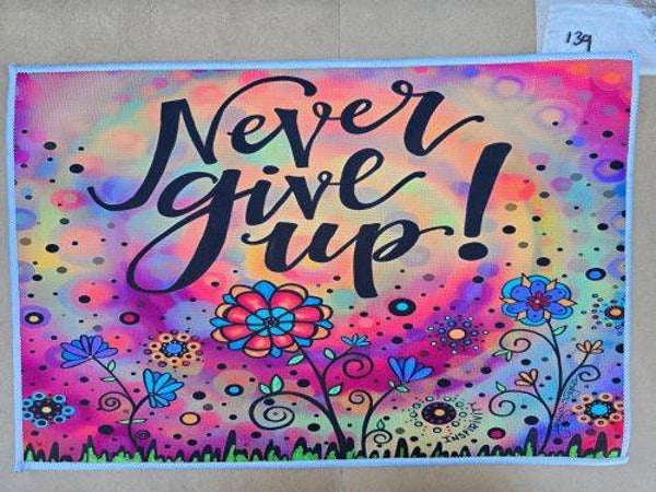 Mat 139 - Never Give Up