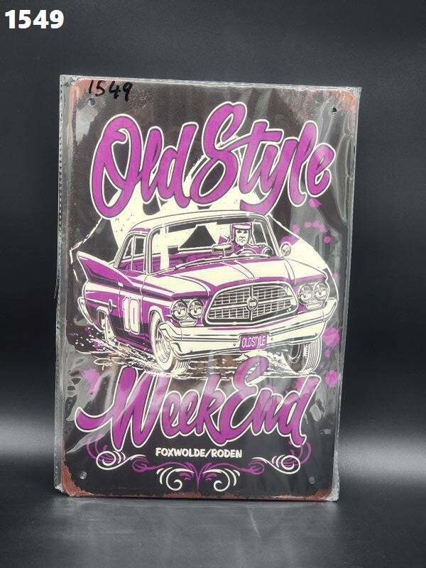 Tin Sign 1549 - Old Style Weekend Foxwolde/Roden