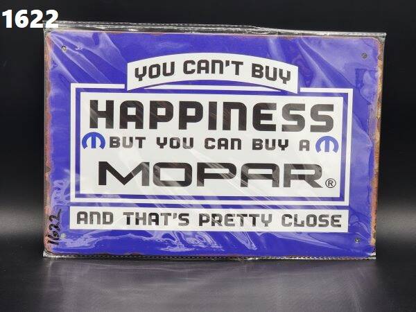 Tin Sign 1622 - Mopar You Can't  Buy Happiness But You Can Buy A  Mopa