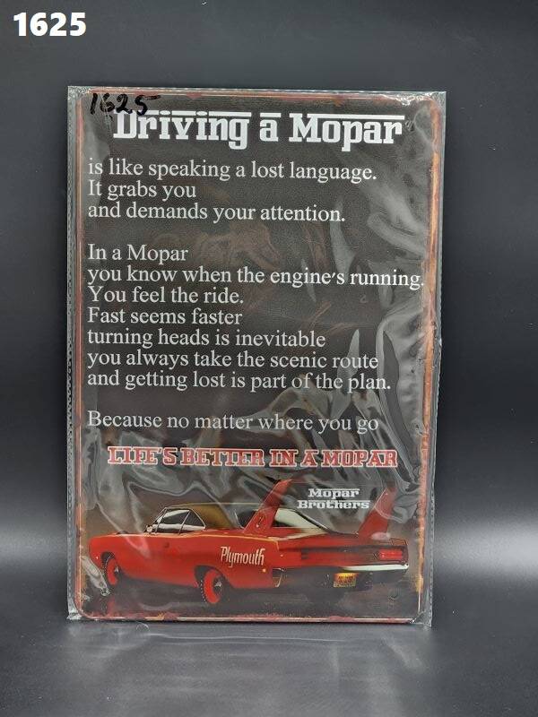 Tin Sign 1625 - Driving A Mopar Is Like Speaking A Lost Language......