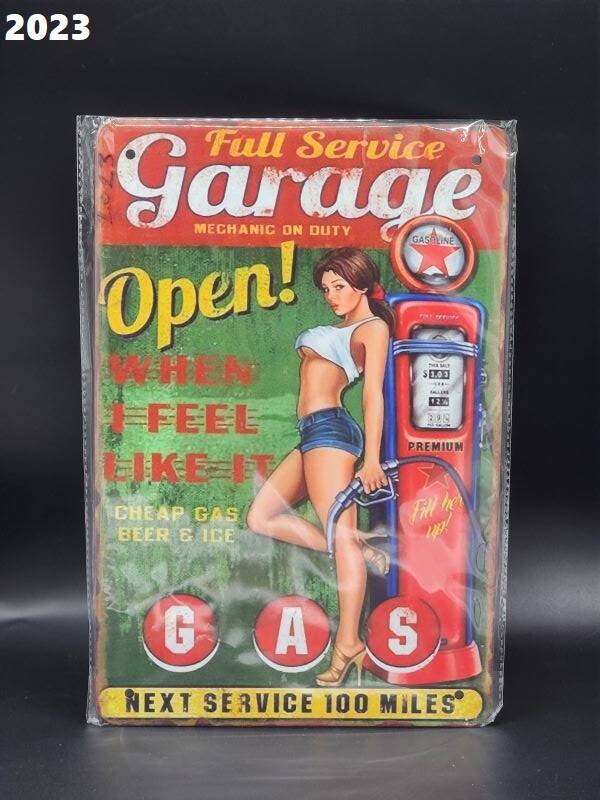Tin Sign 2023 - Full Service Garage Open When I Feel Like It