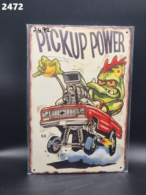 Tin Sign 2472 - Pickup Power