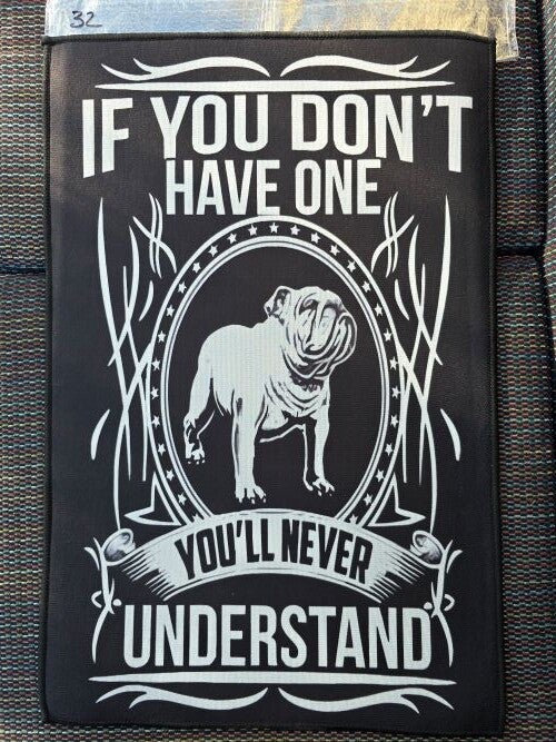 Mat 32 - Bulldog If You Don't Have One You Don't Understand