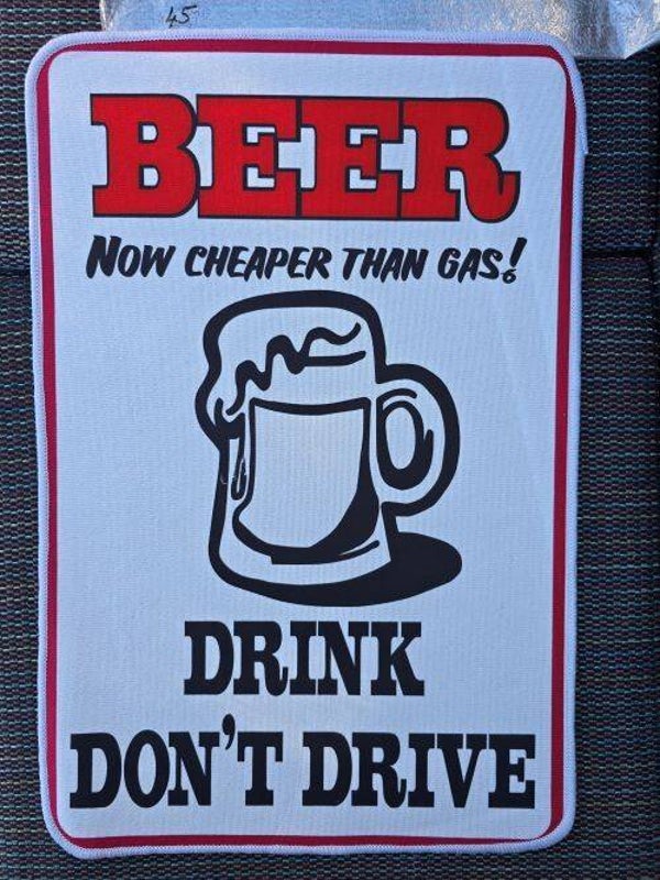 Mat 45 - Beer! Now Cheaper Than Gas!