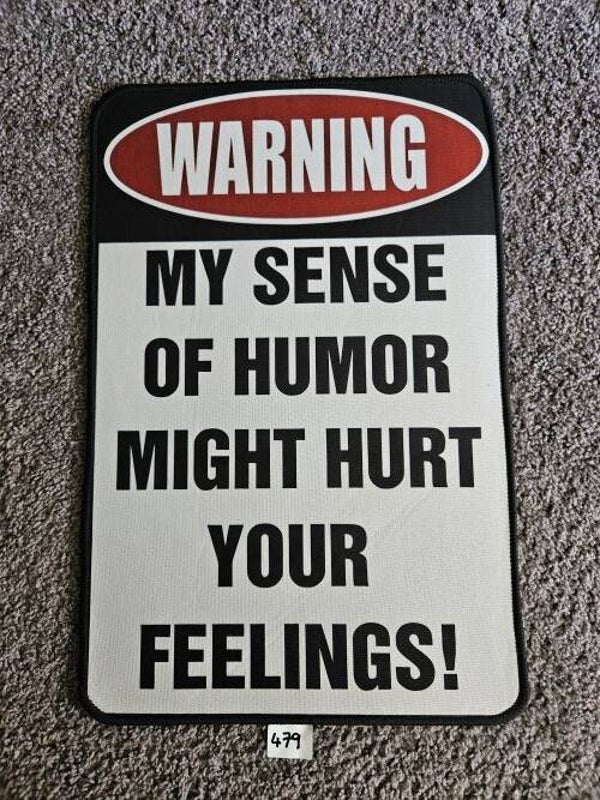 Mat 479 - Warning! My Sense Of Humour...
