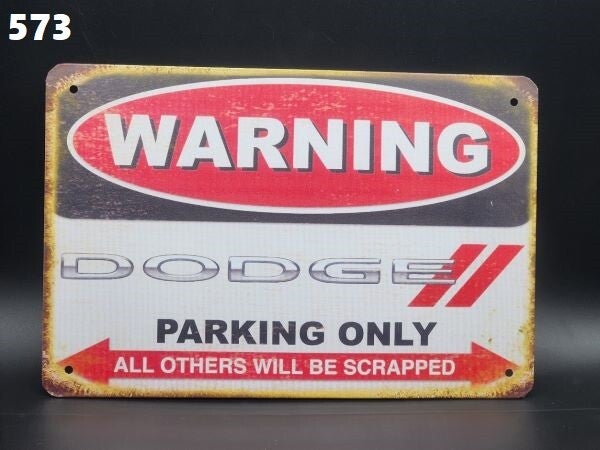 Tin Sign 573 - Warning Dodge