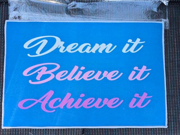 Mat 65 - Dream It, Believe It, Achieve It