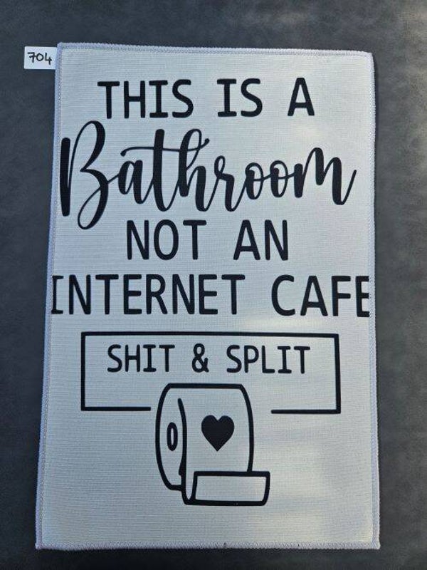 Mat 704 - This Is A Bathroom Not An Internet Cafe..Shit & Spilt