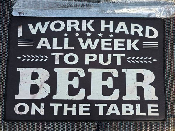 Mat 89 - I Work Hard All Week...