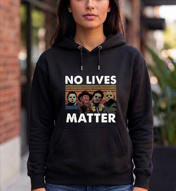 No Lives Matter (Horror Titans BLM Parody) - Hoodie