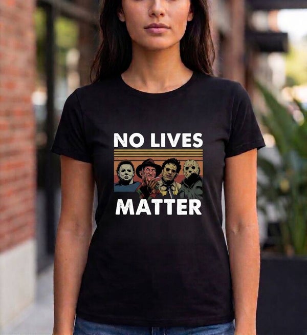 No Lives Matter (Horror Movie Titans BLM Parody) - T-Shirt Regular 140gsm