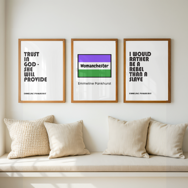 Set of 3 Emmeline Pankhurst Suffragette Quote Poster Prints