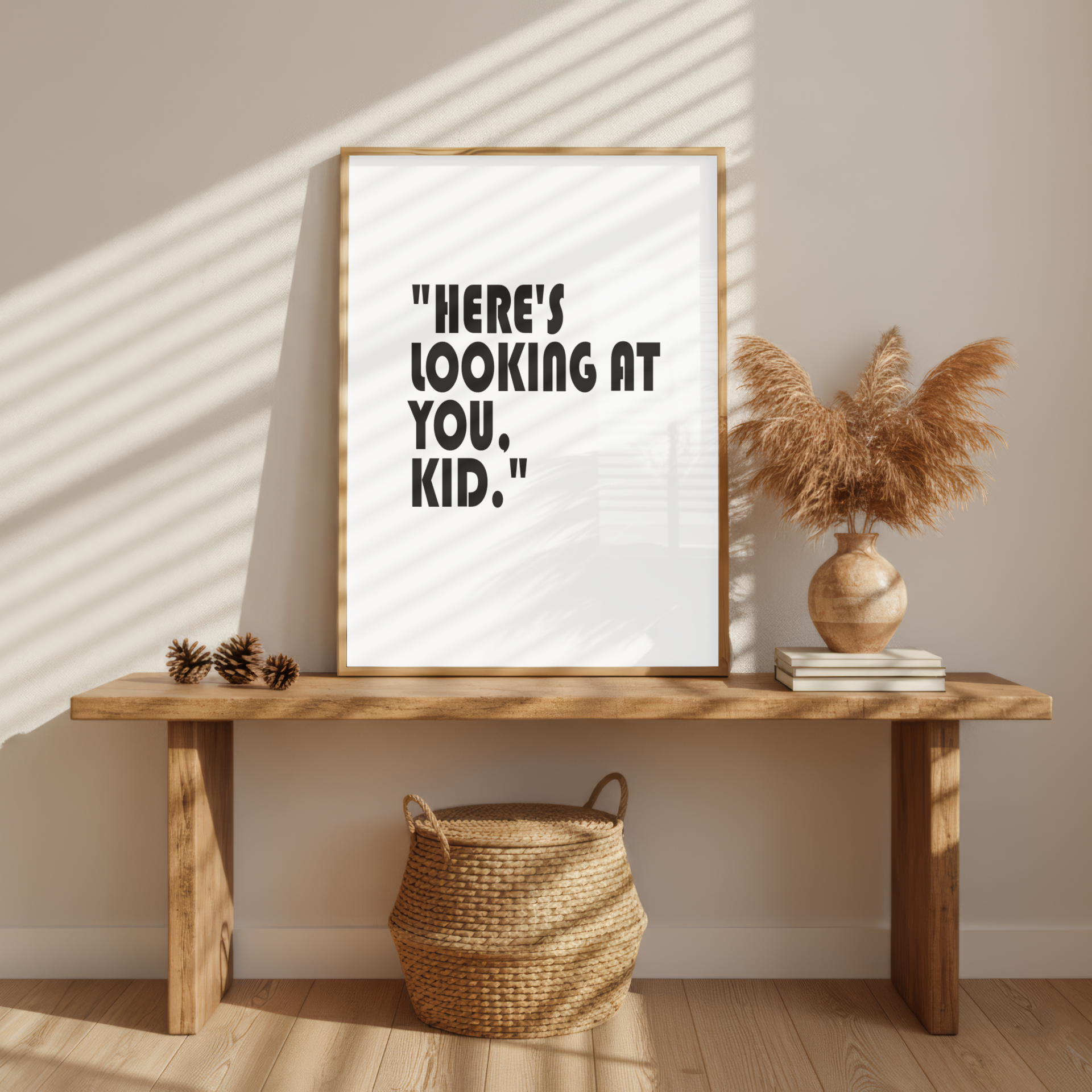 Here's Looking at you kid Print