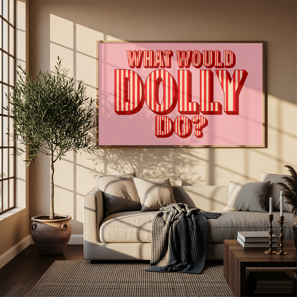 What Would Dolly Do Pink Typography Art Print