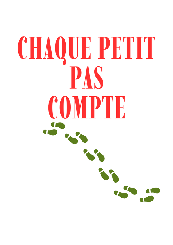 Chaque petit pas compte