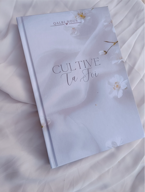 LIVRE : Cultive Ta Foi