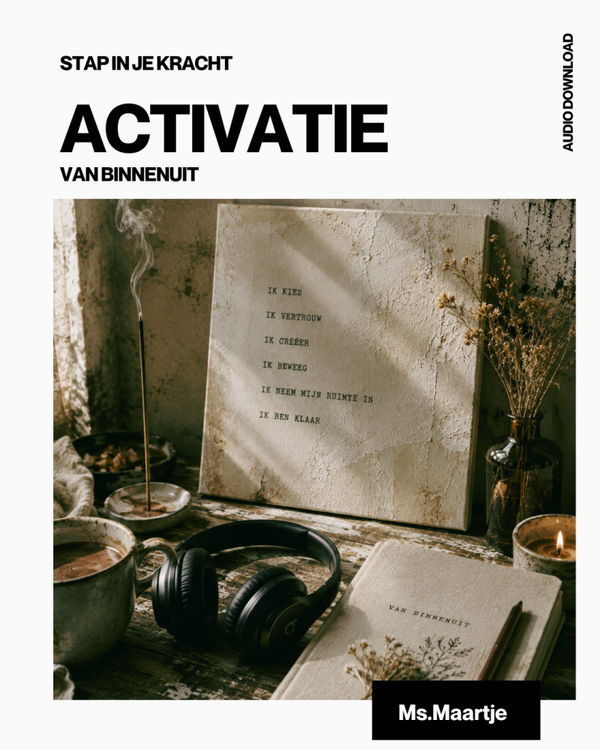 Stap in je kracht | Activatie van binnenuit
