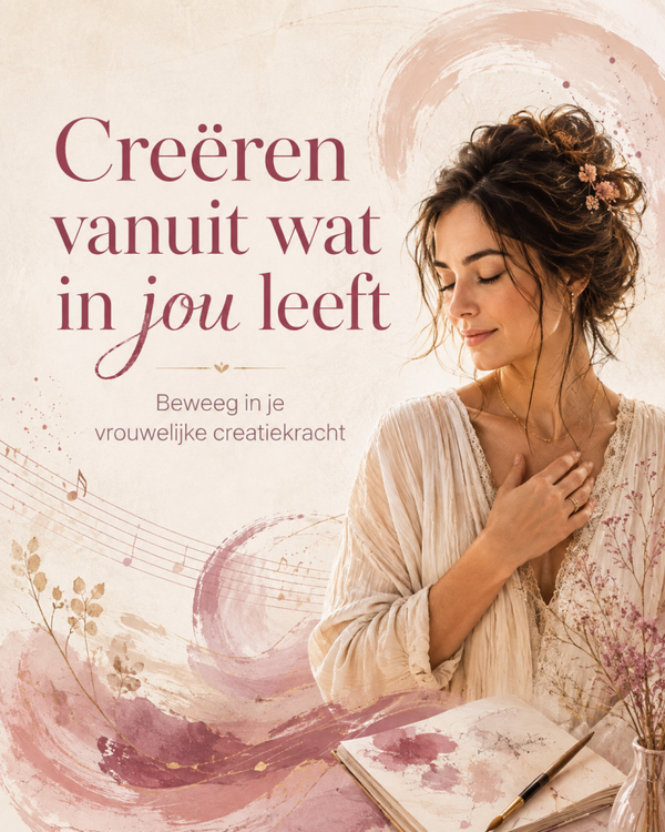 Creëren vanuit wat in jou leeft | Beweeg in je vrouwelijke creatiekracht