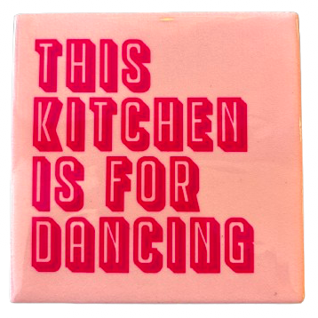‘This Kitchen Is For Dancing’ Tegeltje - Homebound