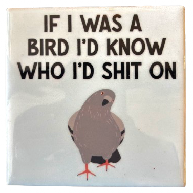 ‘Bird Shit’ Tegeltje - Homebound