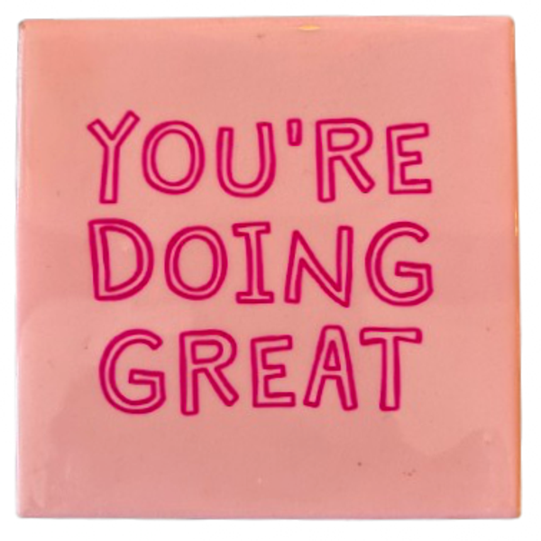 ‘You’re Doing Great’ Tegeltje - Homebound