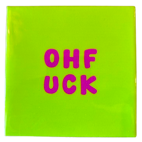 ‘Ohfuck’ Tegeltje - Homebound