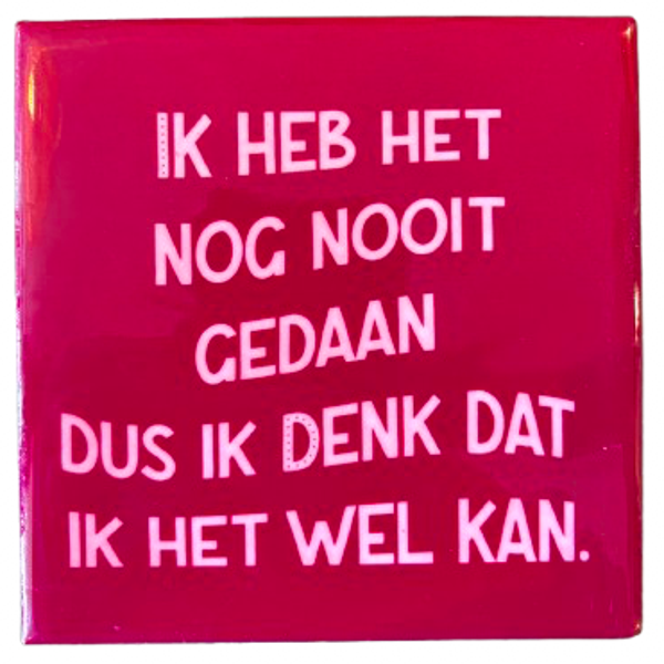 ‘Ik Heb Het Nog Nooit Gedaan’ Tegeltje - Homebound