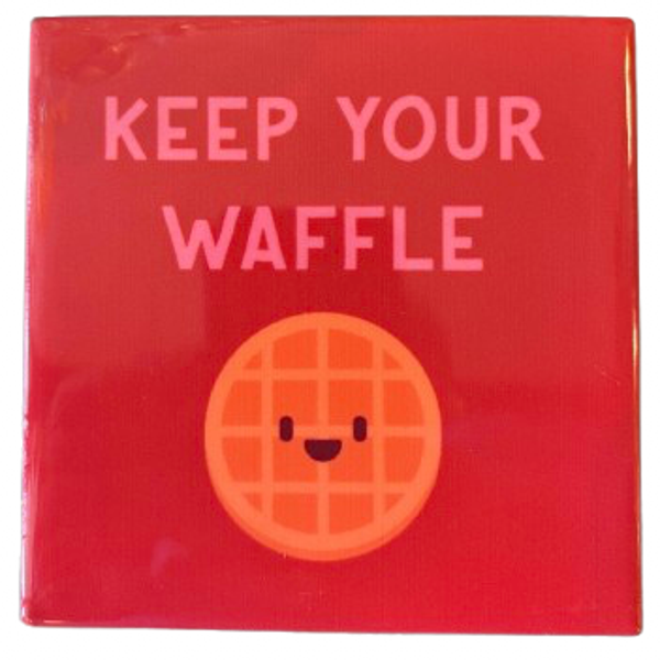 ‘Keep Your Waffle’ Tegeltje - Homebound