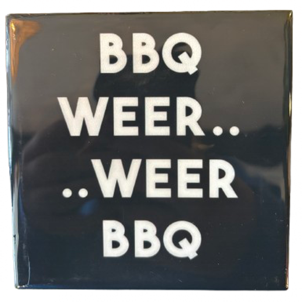 ‘BBQ Weer’ Tegeltje - Homebound
