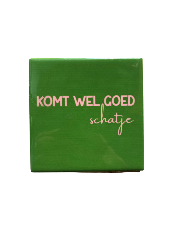 ‘Komt Wel Goed Schatje’ Tegeltje - Homebound