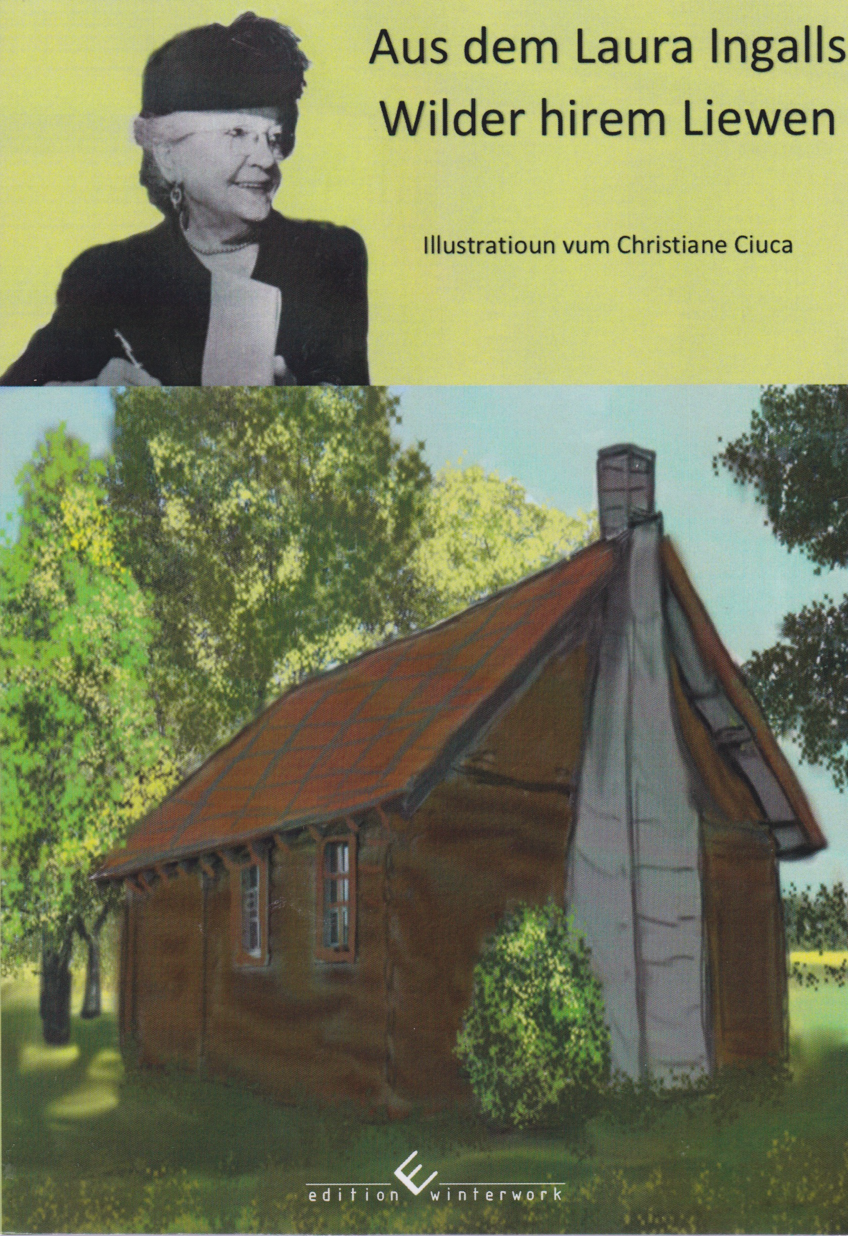 Aus dem Laura Ingalls  Wilder sengem Liewen. E lëtzebuerger Buch fir Kanner an eeler Leit