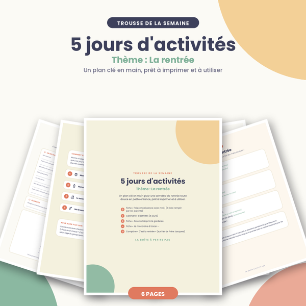 5 jours d'activités pour la rentrée (petite enfance, CPE, Garderie...)