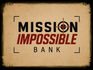 MissionImpossibleBank