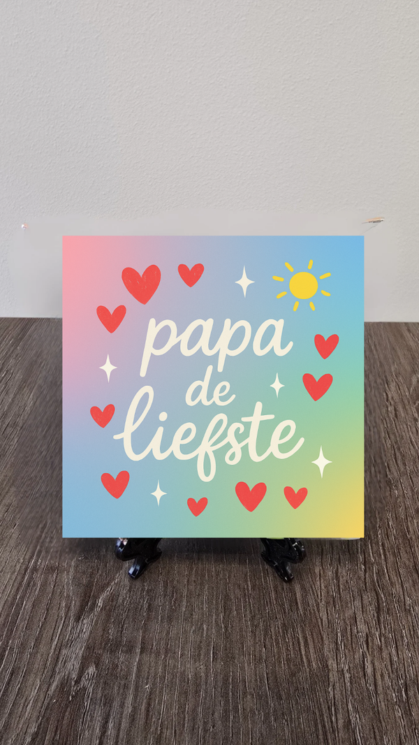 Tegel: papa de liefste.